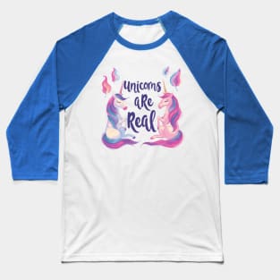 unicorns are real Baseball T-Shirt